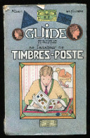 Guide Pratique De L' Amateur De TIMBRES-POSTE - - Albert Laplanche - Autres & Non Classés