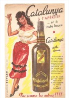 Buvard Apéritif Catalunya à L´apéritif Et à Toute Heure Catalunya Vieille  Réserve Pas Comme Les Autres!!!! - Liqueur & Bière