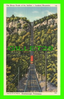 CHATTANOOGA, TN - THE STEEP GRADE OF THE INCLINE, LOOKOUT MOUNTAIN - PHOTO BY W, M. CLINE CO - TRAVEL 1947 - - Chattanooga