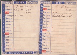 CALENDRIER Miniature Ancien De 1915 @ Format Carnet Calepin 6 X 8,5 Cm PUB Chocolat Meunier - Klein Formaat: 1901-20