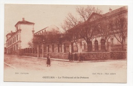 ALGERIE - GUELMA Le Tribunal Et La Prison - Guelma