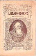 Fascicolo IL BEATO ODORICO DA PORDENONE Comitato Onoranze Al Beato (1930) - Religione