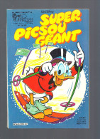 Album : Super Picsou Géant (1ère Série) : N° 132bis, Oncle Picsou, Charmeur De Voleurs - Picsou Magazine