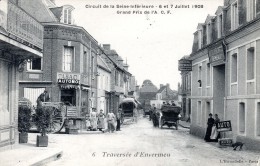 76 - ENVERMEU Circuit De La Seine Inférieure- 6 Et 7 Juillet 1908 Grand Prix De L'A.C.F Traversée D´Envermeu. - Envermeu