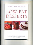 - LOW-FAT DESSERTS . S. KREITZMAN . PIATKUS 1998 . - Britse