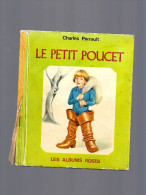 LE PETIT POUCET...PERRAULT..ALBUM ROSE.. - Casterman