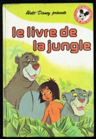 "LE LIVRE DE LA JUNGLE" Par Walt Disney - Mickey Club Du Livre - Ed. Le Livre De Paris - Hachette. - Disney