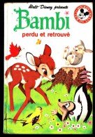 "BAMBI PERDU ET RETROUVE" Par Walt Disney - Mickey Club Du Livre - Ed. Le Livre De Paris - Hachette. - Disney