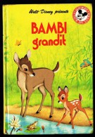 "BAMBI GRANDIT" Par Walt Disney - Mickey Club Du Livre - Ed. Le Livre De Paris - Hachette. - Disney