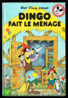 "DINGO FAIT LE MENAGE", De Walt Dysney - Mickey Club Du Livre - Ed. Le Livre De Paris - Hachette. - Disney