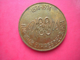 BAKER  OREGON  CENTENNIAL 1874 1974  100 YEARS  $100 VALUE EXPIRES  DEC 31 1974 - Otros & Sin Clasificación