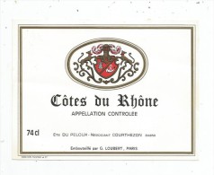 étiquette De Vin , CÔTES DU RHÖNE , 74 Cl , Ets DU PELOUX , COURTHEZON - Côtes Du Rhône