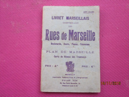 1941 LIVRET MARSEILLAIS CARTE DU RESEAU DES TRAMWAYS RUES PLAN DE MARSEILLE  JULES VIN TARIF VOITURE AUTOMOBILE DE PLACE - Europa