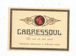 étiquette De Vin GABRESSOUL , TRADIVIN , Oenicole à FREJUS , VAR - Autres & Non Classés