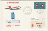 Basel Palma Baleares Bale - Inaugural Flight 1er Vol 1° Volo Erstflug - Swissair - Lettre Cover Brief - Briefe U. Dokumente