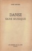 Danse Sans Musique Par Peter Cheyney, 1947, 256 Pages, Presse De La Cité - Presses De La Cité