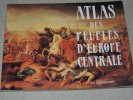 Atlas Des Peuples D' Europe Centrale - A. Et J. Sellier. - Maps/Atlas