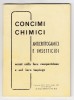 7571-LIBRETTINO CONCIMI CHIMICI-ANTICRITTOGAMICI E INSETTICIDI-SOCIETA' GENERALE MONTECATINI - Medizin, Biologie, Chemie