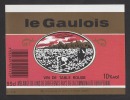 Etiquette De Vin De Table Rouge -   Le Gaulois  - Thème Travail De La Vigne -  LCM à Tours  (37) - Ohne Zuordnung