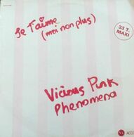 MAXI 33 RPM (12")  Vicious Pink Phenomena / Serge Gainsbourg  "  Je T'aime (Moi Non Plus)  " - 45 T - Maxi-Single