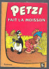 PETZI FAIT LA MOISSON - Petzi