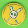 PIN´S, BADGES, MACARONS - ASSOCIATION DE BASEBALL / BALLE-MOLLE MINEUR DE BOISBRIAND, QUÉBEC - - Baseball