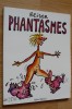 Reiser - Phantasmes - Red. Mai 2000 - Albin Michel - Reiser