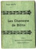 LES CHANSONS DE BILITIS   PIERRE LOUYS  PARIS MODERN BIBLIOTHEQUE 1912 NOMBREUSES ILLUSTRATIONS DE A CALBET - Musique