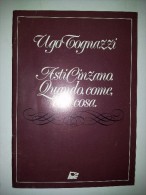 M#0L58 Ugo Tognazzi ASTI CINZANO QUANDO, COME, CON COSA Ed.speciale 1975/RICETTE DOLCI PASTICCERIA/LONG DRINKS - Casa E Cucina