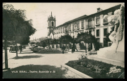 VILA REAL - TEATRO - Teatro Avenida E Sé ( Ed. Liv. Pap. Branco/ Foto Beleza)carte Postale - Vila Real