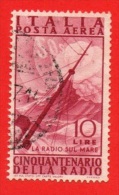 1947 (A137) Invenzione Della Radio Lire 10 - Usato - Leggi Il Messaggio Del Venditore - Poste Aérienne
