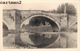 CARTE PHOTO : BEDARRIDES PONT SUR L'OUVEZE 84 VAUCLUSE - Bedarrides