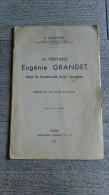 La Véritable Eugénie Grandet Dans Le Saumurois Et La Touraine De Bauchard 1933 Balzac - Centre - Val De Loire