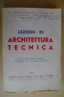 PCU/11 Biblioteca Politecnico Universitaria - Pittini LEZIONI ARCHITETTURA TECNICA Ed. Giorgio 1946 - Arte, Architettura