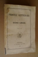 PCU/28 PROFILI LETTERARI Di Eugenio Camerini Ed. Barbera 1870 - Oud