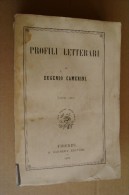 PCU/28 PROFILI LETTERARI Di Eugenio Camerini Ed. Barbera 1870 - Antichi