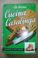 PCU/31 LA BUONA CUCINA CASALINGA Edizioni Frate Indovino 1965/ricette - House & Kitchen