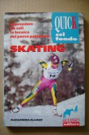 PCU/33 Alessandra Alliaud QUICK SCI FONDO - SKATING  Mulatero Ed. 1993 - Sports