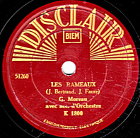 78 Trs - 25 Cm - état TB -  G. Moreau - LES SAPINS - LES RAMEAUX - 78 T - Disques Pour Gramophone