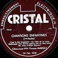 78 Trs - 25 Cm - état B -  Yvonne MARSAY - CHANSONS ENFANTINES - 78 T - Disques Pour Gramophone