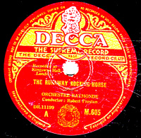 78 Trs - 25 Cm - état B -  ORCHESTRE RAYMONDE -  THE RUMWAY ROCKING-HORSE -  THE HORSE GUARDS -WHITEHALL - 78 T - Disques Pour Gramophone