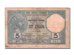 Billet, Serbie, 5 Dinara (srebru), 1916, 1916-10-31, TB - Servië