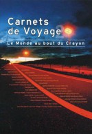 Entier Postal De 2010 Sur CP Avec Timbre Et Illust.  "Carnet De Voyage - Le Monde Au Bout Du Crayon" - PAP : Altri (1995-...)
