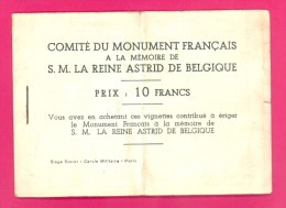 CARNET COMITE DU MONUMENT FRANCAIS -S.M. LA REINE ASTRID DE BELGIQUE - CONTENANT BLOC 4 BELLE VIGNETTES - VOIR 3 SCANS. - Blocks & Sheetlets & Booklets