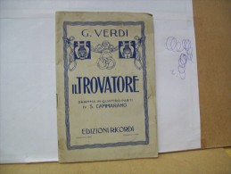 Il Trovatore (Ed Ricordi 1940) Di Giuseppe Verdi  Dramma In Quattro Parti Di S. Cammarano - Poetry