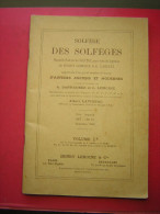 SOLFEGES DES SOLFEGES  NOUVELLE EDITION DU SOLFEGE POUR VOIX DE SOPRANO DE HENRY LEMOINE & G CARULLI   VOLUME 1 A - Musique