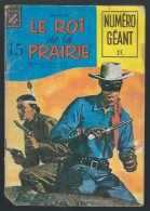 Le Roi De La Prairie N°15 Numéro Géant Le Lone Ranger Pris Au Piège - Petite Hache Prisonniers Des Algonquins De 1970 - Sagédition