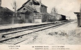 Rosières 80 Intérieur De La Gare Guerre 1914/1918 Ecrite En 1915 - Rosieres En Santerre