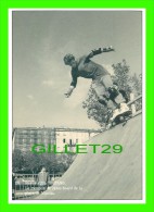 SPORTS, SKATEBOARD - BASTIA (20-2B) EN 1990 PLACE ST-NICOLAS - CLICHÉ GÉRARD DUSSOUBS - TIRAGE 750 Ex  1991 - - Skateboard