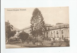 COLONIAL HOSPITAL TRINIDAD - Trinidad